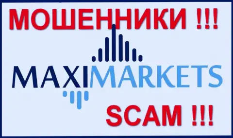 Макси Маркетс (Maxi-Markets) - достоверные отзывы - КИДАЛЫ !!! SCAM !!!