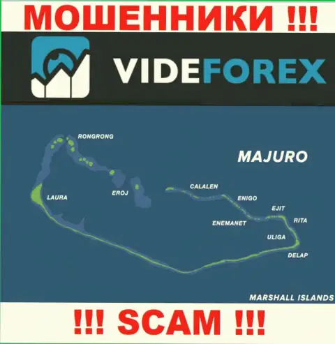 Компания VideForex имеет регистрацию довольно далеко от обманутых ими клиентов на территории Маджуро, Маршалловы острова