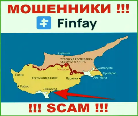 Находясь в оффшоре, на территории Cyprus, Fin Fay беспрепятственно лишают денег своих клиентов