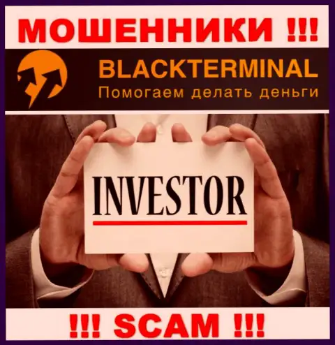 Black Terminal заняты грабежом наивных людей, работая в направлении Investing