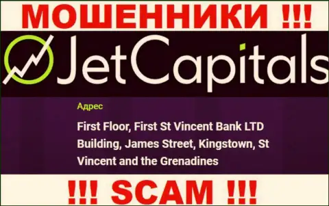 Jet Capitals - это МОШЕННИКИ, осели в офшорной зоне по адресу - Первый этаж, здание Фирст Ст Винсент Банк ЛТД, Джеймс-стрит, Кингстаун, Сент-Винсент и Гренадины
