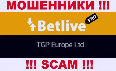TGP Europe Ltd - это владельцы противозаконно действующей компании BetLive Pro
