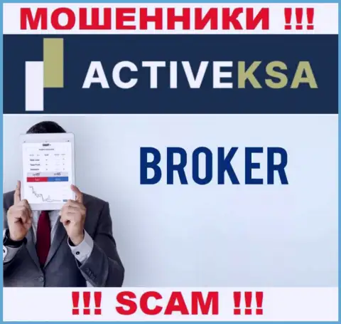 Во всемирной internet сети прокручивают свои делишки ворюги Activeksa Com, тип деятельности которых - Broker