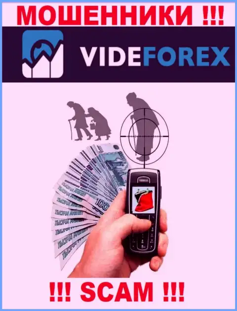 Вы с легкость сможете попасть в загребущие лапы организации VideForex Com, их представители имеют представление, как можно раскрутить доверчивого человека