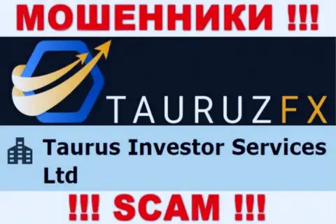 Сведения про юр. лицо мошенников TauruzFX Com - Taurus Investor Services Ltd, не спасет вас от их грязных лап